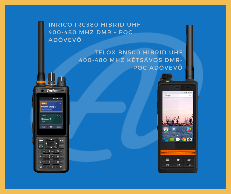 Telox BN500 és Inrico IRC380 hibrid DMR-PoC adóvevők